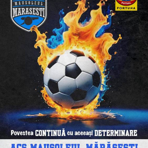 ACS Mausoleul Mărăsești va reprezenta Vrancea în Liga 1 de futsal 2024-2025