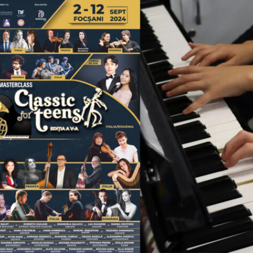 Festivalul Classic for Teens transformă Focșaniul în capitala muzicii clasice pentru tineri