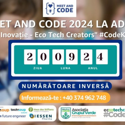 Evenimentul &quot;Meet and Code&quot; 2024, dedicat educației și inovației ecologice, se va desfășura la Adjud
