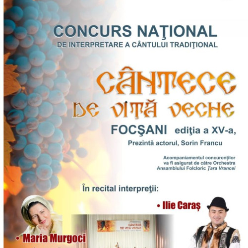 Concurs de interpretare a cântecului tradițional &quot;Cântece de Viață Veche&quot; în Vrancea
