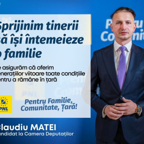 Claudiu Matei, candidat PNL pentru Camera Deputaților, promite măsuri pentru sprijinul familiilor tinere