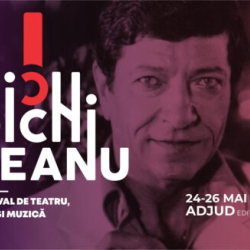 Invitați de seamă la cea de-a treia ediţie a Festivalului de Teatru, Film şi Muzică „Ion Dichiseanu” de la Adjud